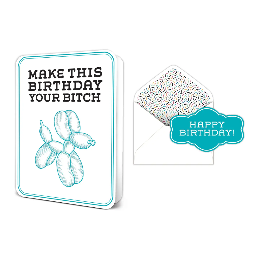 Make This Birthday Your Bitch