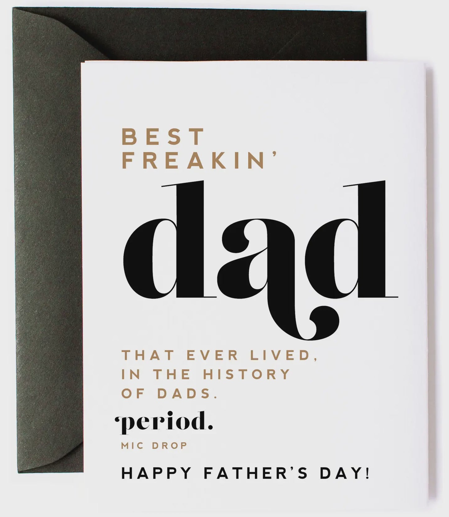 Best Freakin Dad Ever!