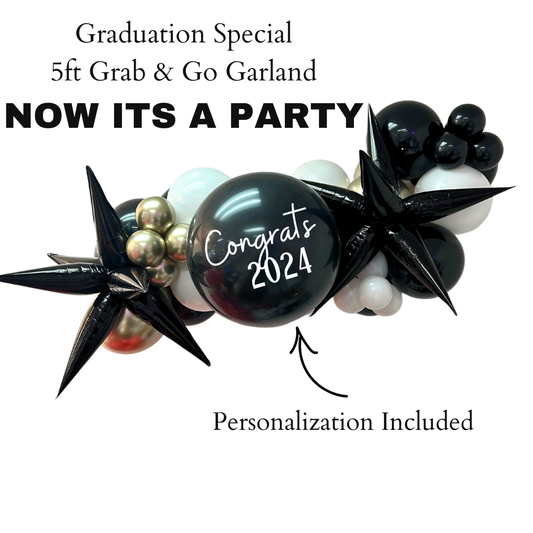 NOW ITS A PARTY - Graduation Special Grab & Go Garland