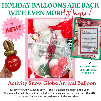 Activity Snow Globe Santa's Helper Arrival Balloon