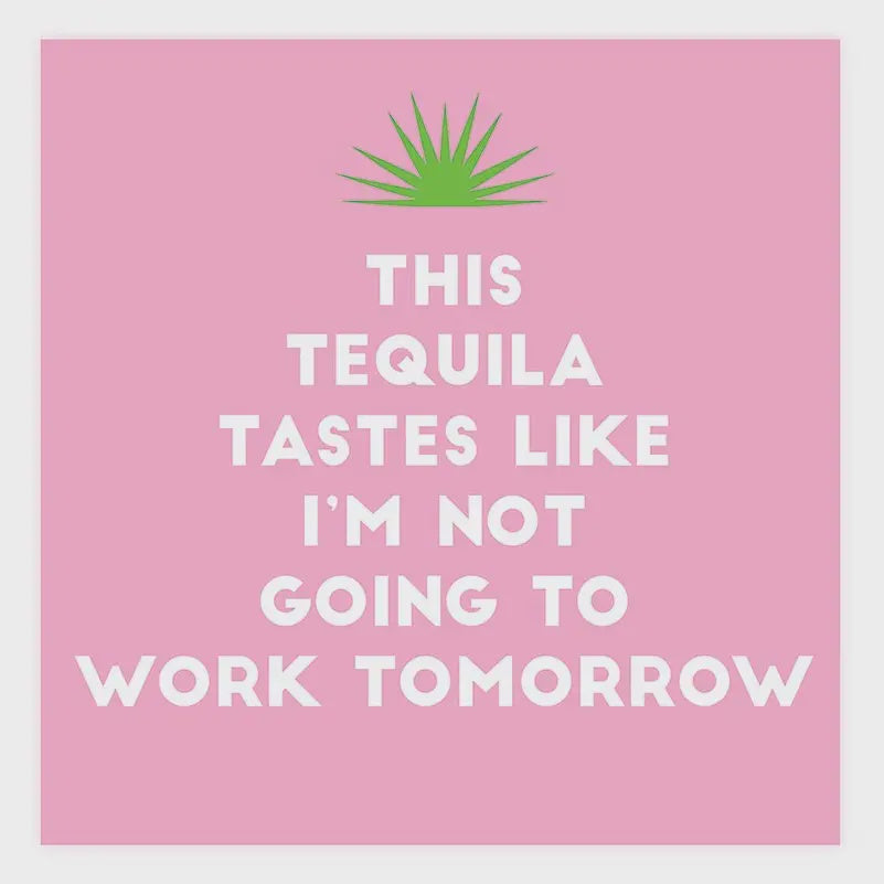 Tequila Tomorrow Napkins
